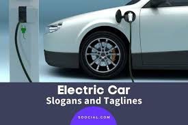 325 electric car slogans and lines