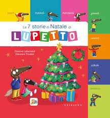 Le 7 storie di Natale di Lupetto - Orianne Lallemand - Feltrinelli Editore