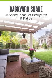 10 Shade Ideas For Backyards Patios