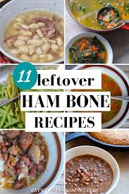 delicious leftover ham bone recipes