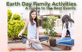 Earth Day Family Activities Events