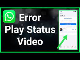 fix whatsapp status videos not playing