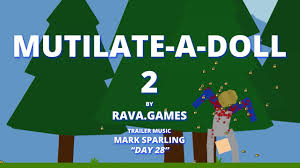 mutilate a doll 2 by rava games