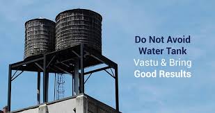 Do Not Avoid Water Tank Vastu Bring
