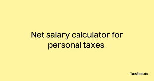Net Salary Calculator For Personal Taxes Taxscouts