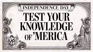 hey patriot take our annual independence day trivia quiz the hey patriot take our annual independence day trivia quiz