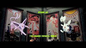 Pokemon Sword! Episode #9 || Two Heroes! Sword & Shield! |