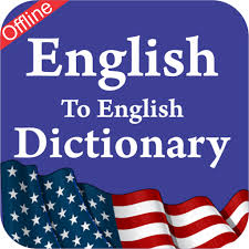 ♦ more than 378000 english … English To English Dictionary Offline Apk 2 0 3 Download For Android Download English To English Dictionary Offline Apk Latest Version Apkfab Com