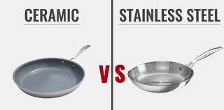 ceramic vs snless steel cookware