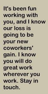 Going away letter to coworkers chezvictor me source : 45 Fresh Leaving Work Quotes For Colleagues Goodbye Quotes For Coworkers Leaving Work Quotes Farewell Quotes For Coworker