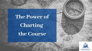 The Power Of Charting The Course Strategic Voyages