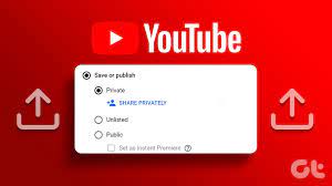 to upload private and unlisted videos