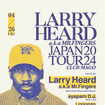 Larry Heard a.k.a Mr.Fingers JAPAN TOUR 2024