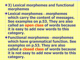 Grammatical morphemes have a job rather than a meaning. Ppt Chapter Three Morphology Powerpoint Presentation Free Download Id 6070047