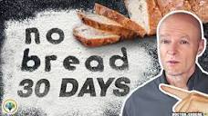 What If You Stop Eating Bread For 30 Days? - YouTube