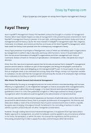 I own many leather bound books, and my apartment smells of rich mahogany. Henri Fayol S Management Theory Essay Example