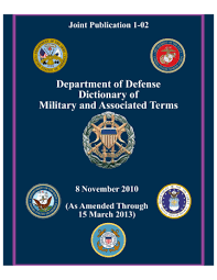 Check spelling or type a new query. Department Of Defense Dictionary Of Military And Associated Terms Joint Publication 1 02 Manualzz