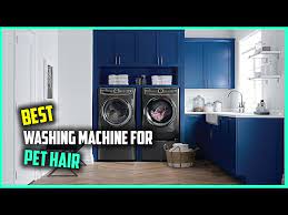 pet hair removal washing machine