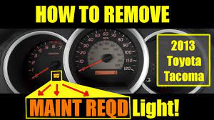 Reset Maintenance Required Light in 2013 Toyota Tacoma - YouTube