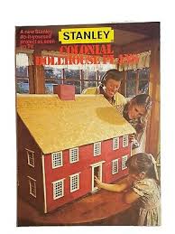 1978 Stanley Works Colonial Dollhouse