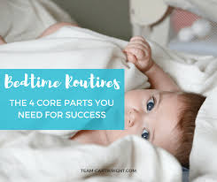 bedtime routines 4 core parts you need