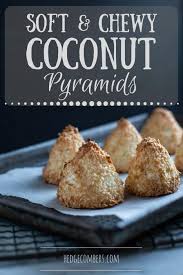 soft and chewy coconut pyramids the
