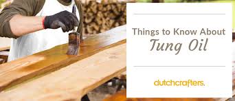 things to know about tung oil timber