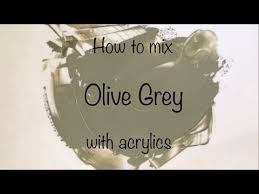 How To Make Olive Grey Acrylics