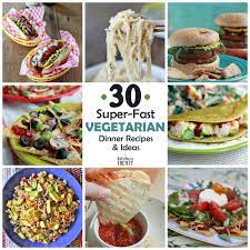 30 super fast vegetarian dinner recipes
