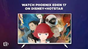 how to watch phoenix eden 17 in