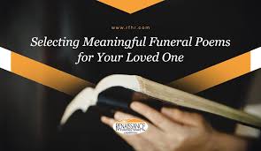 selecting meaningful funeral poems for
