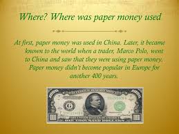 First Paper Money Used By Aya El Husseini 6d Who Who Made Paper