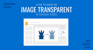 image transpa in google slides