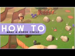 How To Make A Korok Circle In Animal