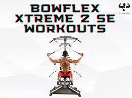 bowflex xtreme 2 se workouts free pdf