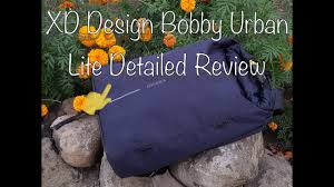 Xd Design Bobby Urban Lite Detailed Review 6 Months Use