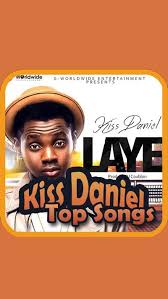 Please subscribe to our channel now and. Kiss Daniel Mp3 Top Songs 2019 Para Android Apk Baixar