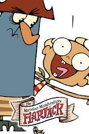 The Marvelous Misadventures of Flapjack - Rotten Tomatoes