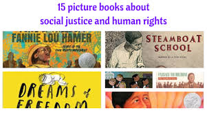 Some of my favorite picture books are the ones based on true stories. 15 Picture Books About Social Justice And Human Rights Rebekah Gienapp