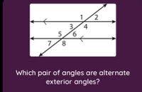 1 3 4 9 7 8 which pair of angles are