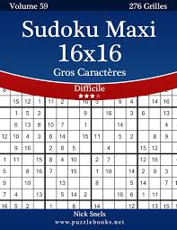 A grid contains four 4x4 blocks. Sudoku Maxi 16x16 Gros Caracteres Difficile Volume 59 276 Grilles French Edition Snels Nick 9781512033526 Amazon Com Books