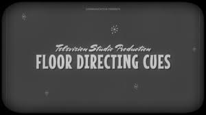 floor directing cues you