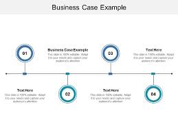 Business Case Example Ppt Powerpoint Presentation Layouts