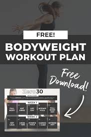 zero30 bodyweight workout plan free