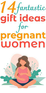 gifts for pregnant women new moms