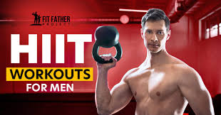 hiit workouts for men fat burning and