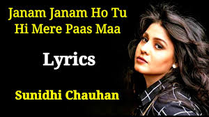 Janam janam lyrics ost dilwale movie. Janam Janam Ho Tu Hi Mere Paas Maa Reprise Lyrics Sunidhi Chauhan Pritam Irshad Kamil Ppnh Youtube