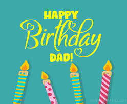 Happy birthday to my little daughter 120 Birthday Wishes For Dad Happy Birthday Father Messages