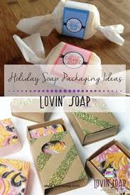 holiday soap packaging ideas lovin