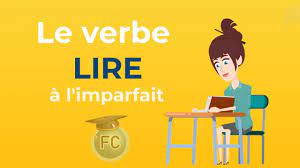 Le Verbe Lire à l'imparfait - To read Imperfect Tense - French Conjugation  - YouTube